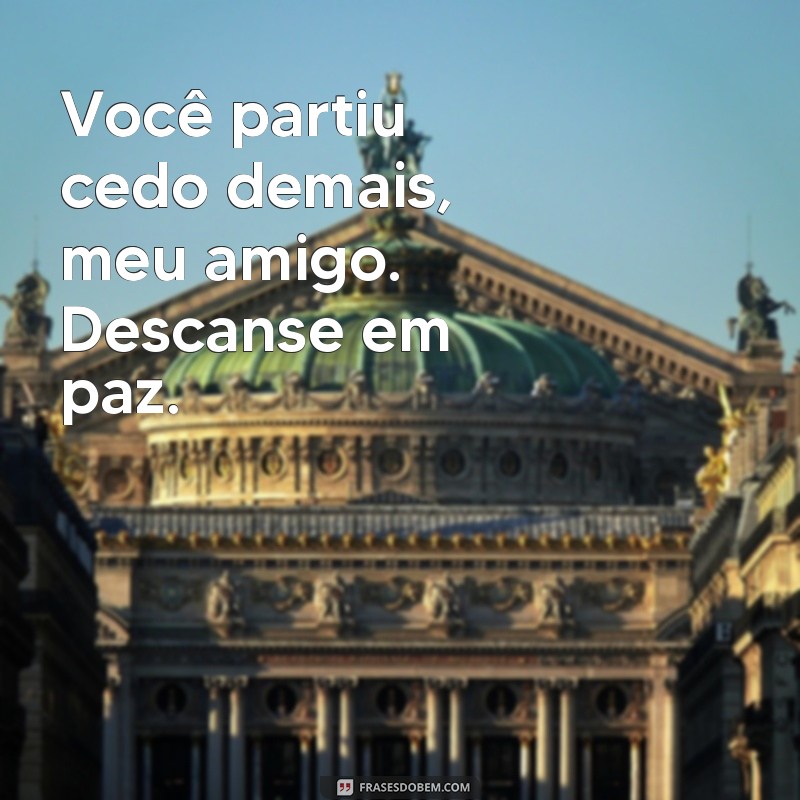 Em memória de um amigo: 22 frases de falecimento para homenagear e lembrar sempre 