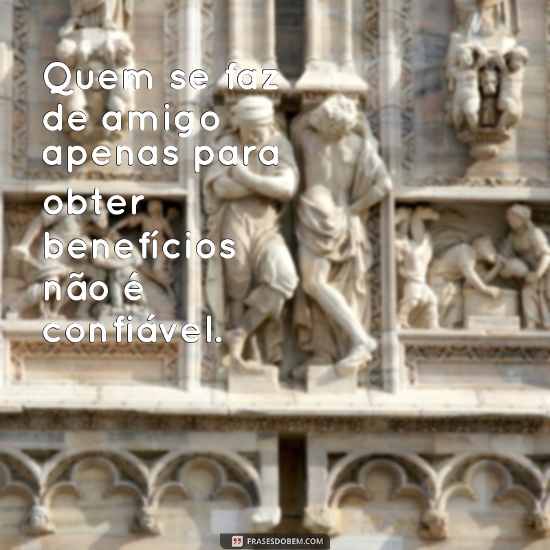 Descubra as melhores frases sobre desconfiança e como lidar com ela 