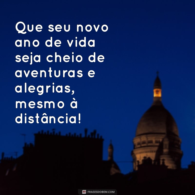 Frases Emocionantes de Aniversário para Celebrar sua Amiga à Distância 