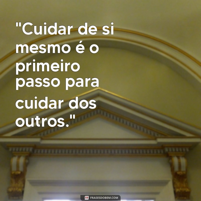 frases de cuidar 