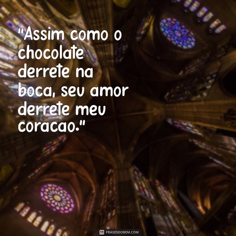 frases de amor com chocolate 