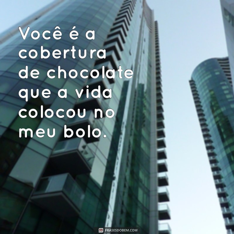 Irresistíveis Frases de Amor com Chocolate para Derreter Corações 