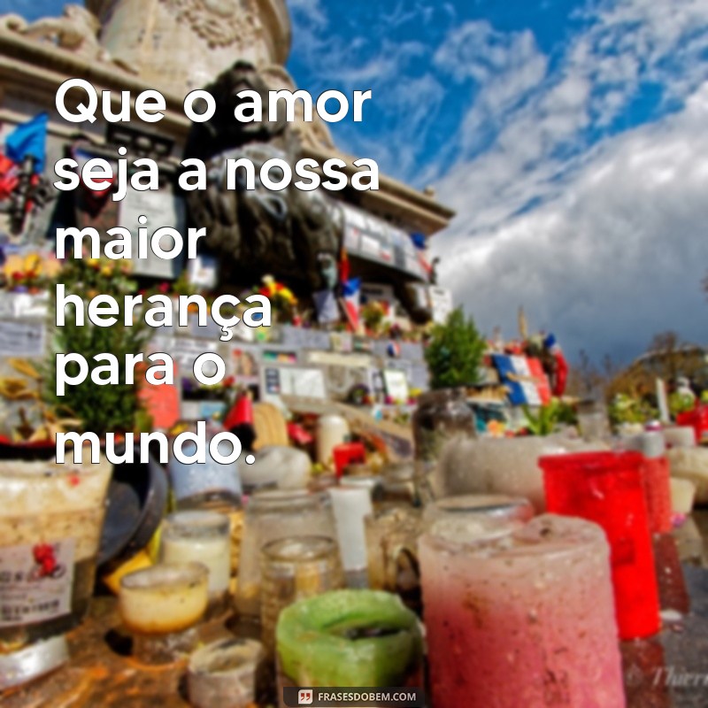 Descubra as mais belas frases de amor que vão encantar o mundo 