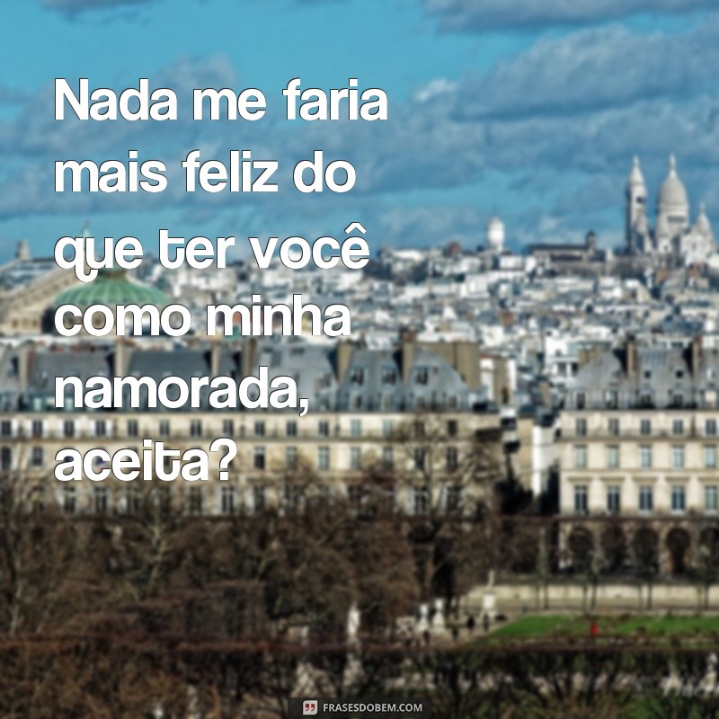 Descubra as melhores frases para pedir alguém em namoro 