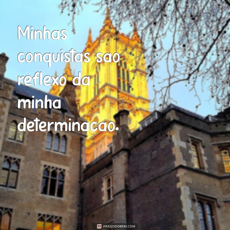 Frases Inspiradoras para Celebrar Suas Conquistas em Fotos 