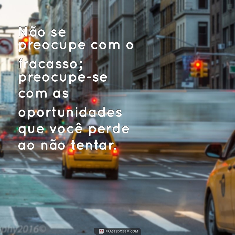 Frases de Efeito para Inspirar e Motivar no Ambiente de Trabalho 