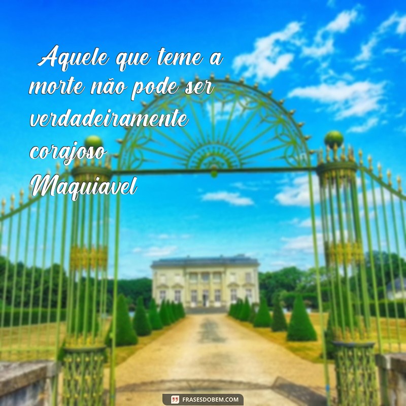 frases maquiavel frases 