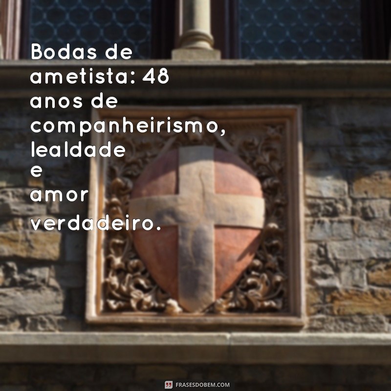 Descubra as melhores frases para celebrar 48 anos de casamento - As Bodas de Granito 