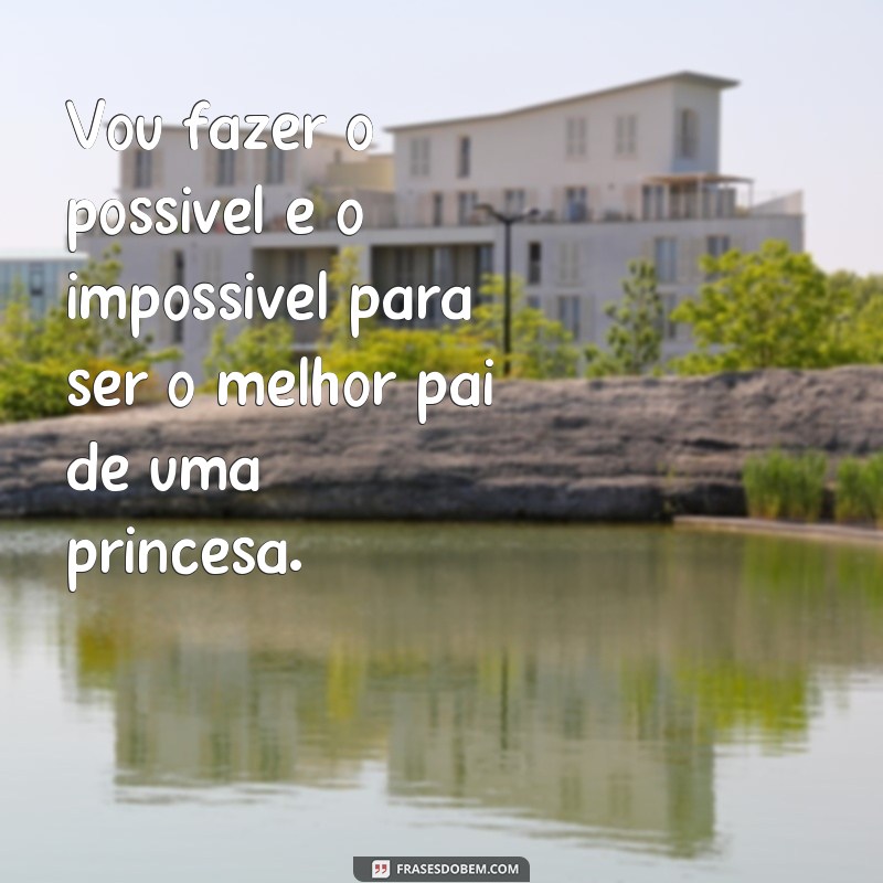 Descubra as mais belas frases para celebrar a chegada da minha princesa! 