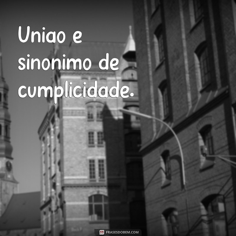 Descubra as melhores frases de cumplicidade - O verdadeiro sinônimo de conexão 