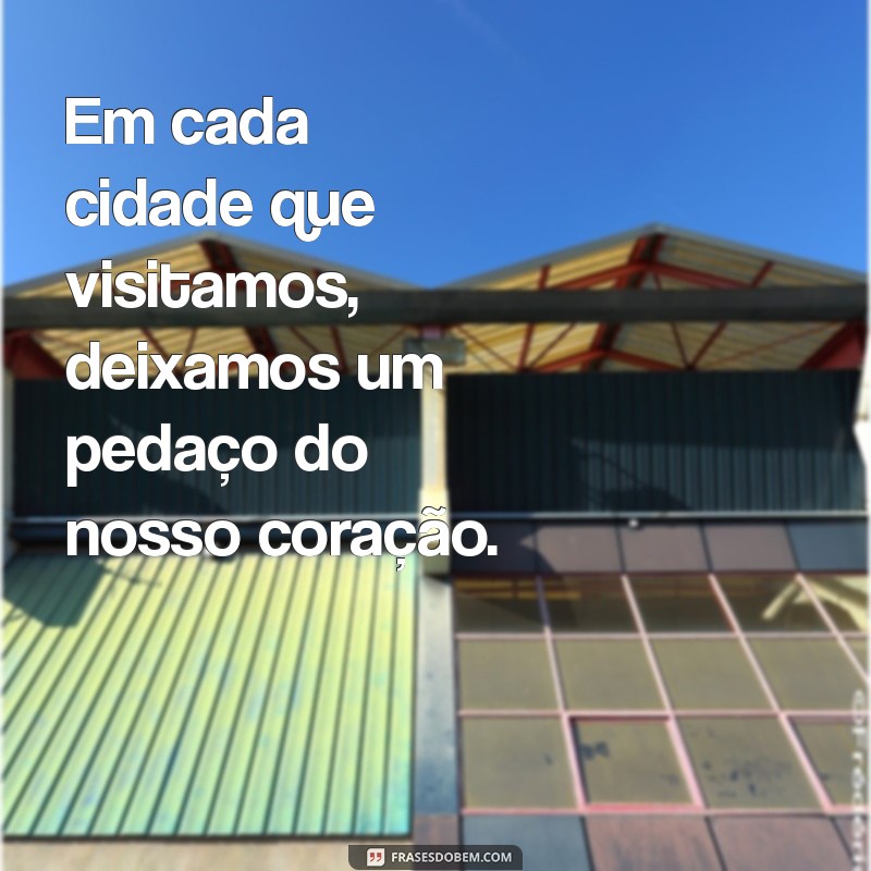 Frases Românticas de Viagem para Compartilhar com seu Namorado 