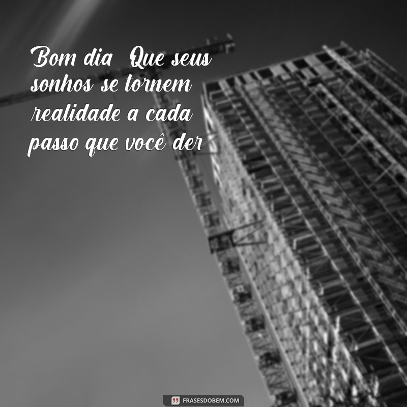 Frases Abençoadas de Bom Dia para Inspirar seu Dia 