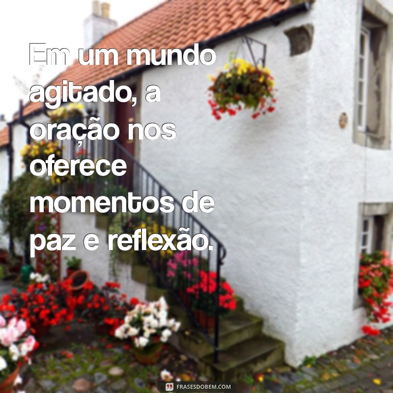 Frases Inspiradoras sobre Oração para Fortalecer sua Fé 