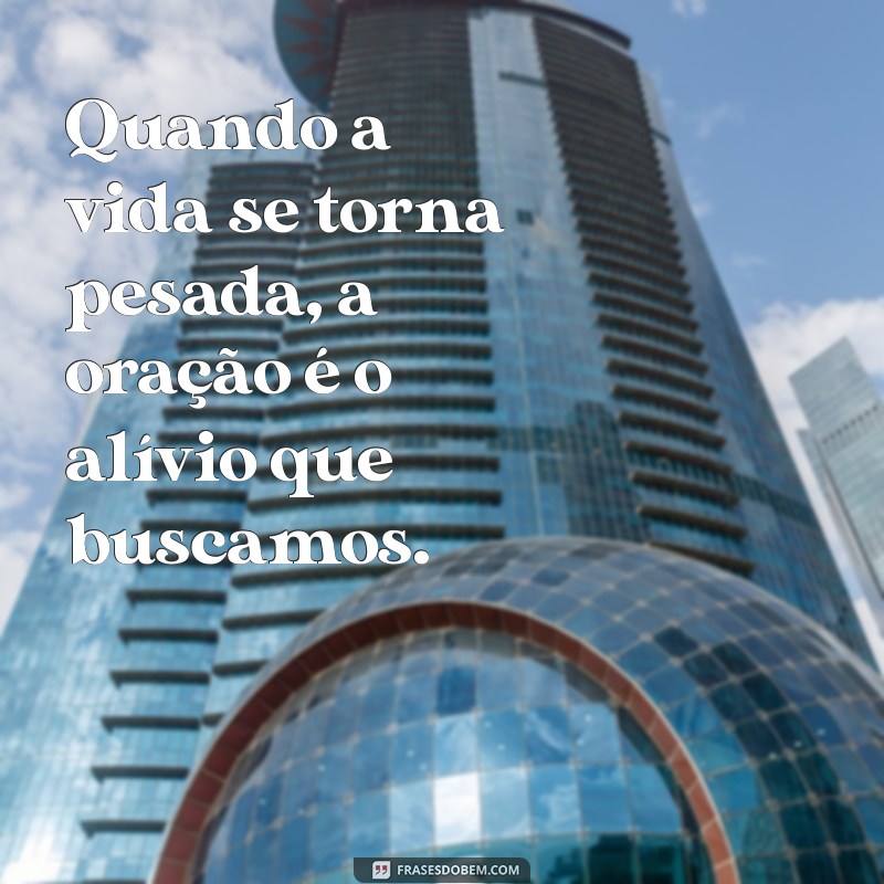 Frases Inspiradoras sobre Oração para Fortalecer sua Fé 