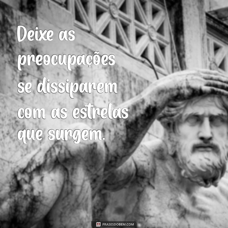 Frases Inspiradoras para Refletir ao Final do Dia 