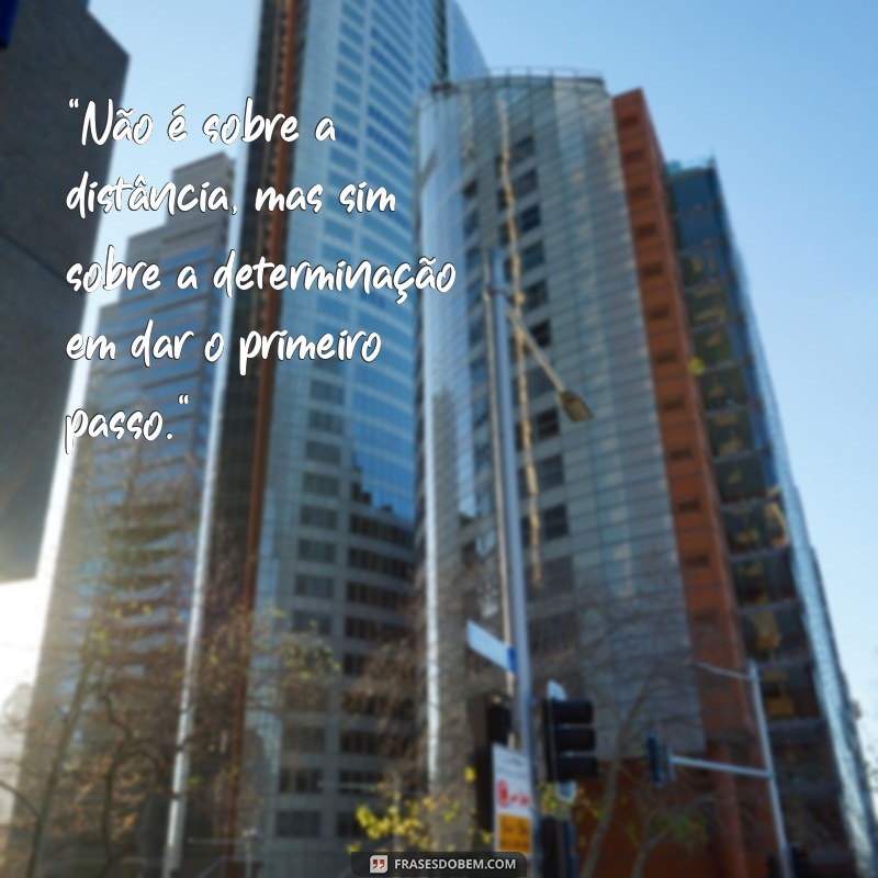 frases de inspiração e motivação curtas 