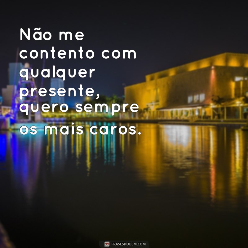 Descubra as Melhores Frases de Mulheres Interesseiras e Se Proteja! 