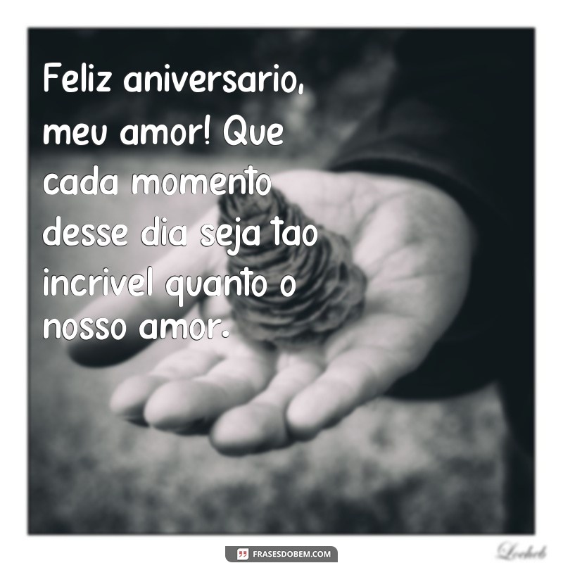 Descubra as melhores frases de aniversário para seu amante homem! 