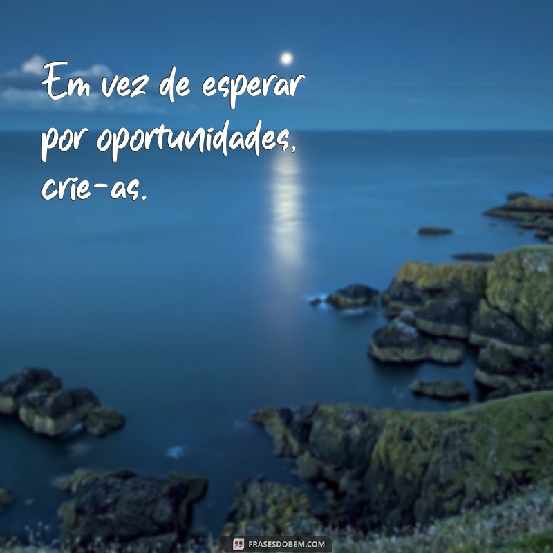 Frases de Motivação Poderosas para Inspirar sua Vitória 