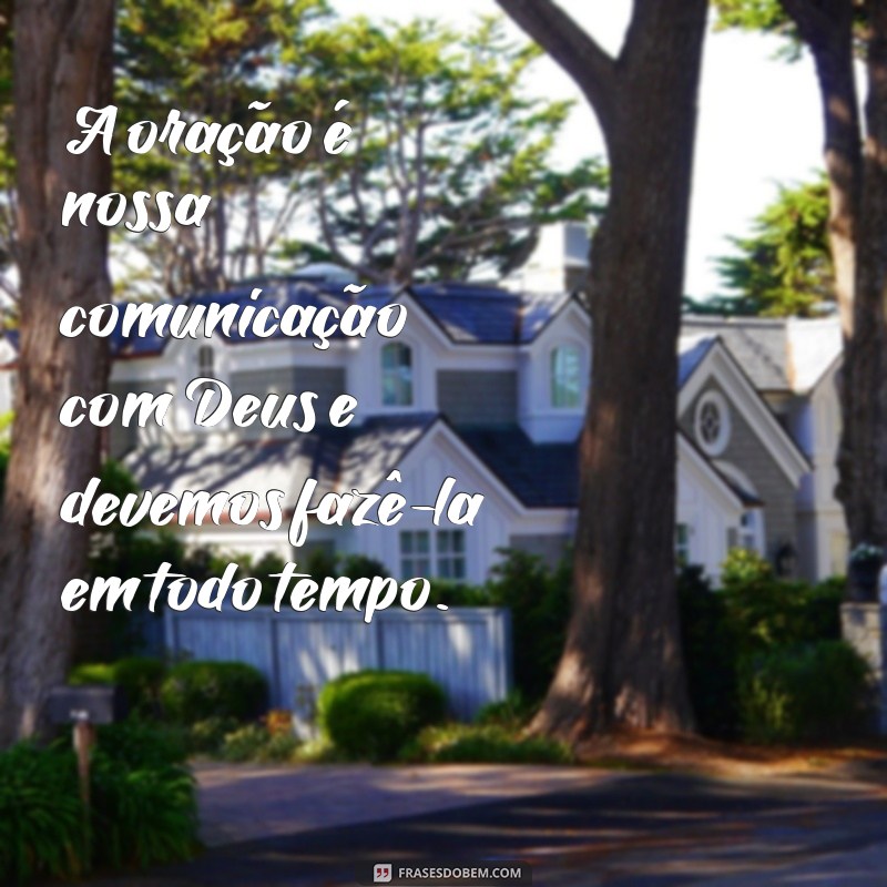 Descubra as melhores frases inspiradoras da igreja cristã evangélica 