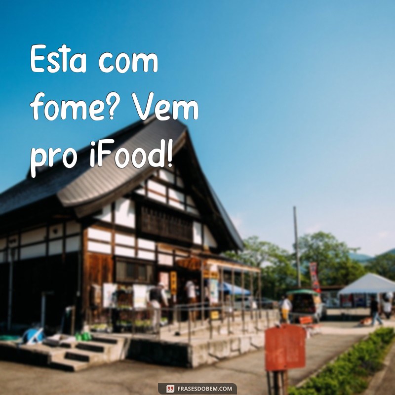 Descubra as melhores frases para conquistar clientes no iFood 