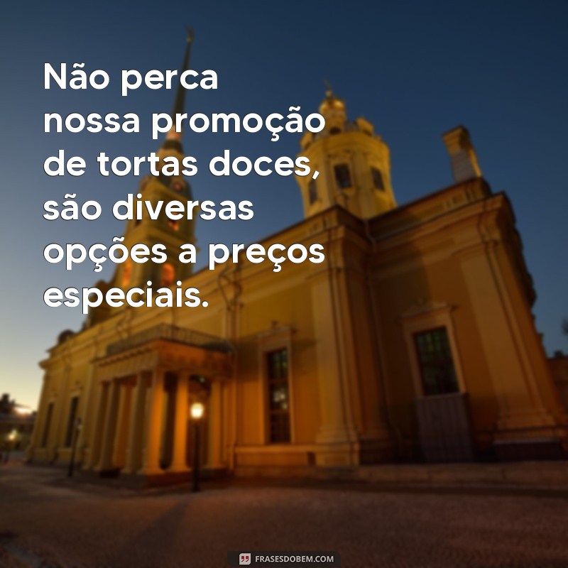 Encante seus clientes com as melhores frases de confeitaria 