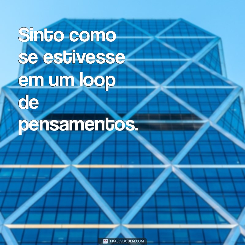 Frases Impactantes de Cansaço Mental para Usar como Status 