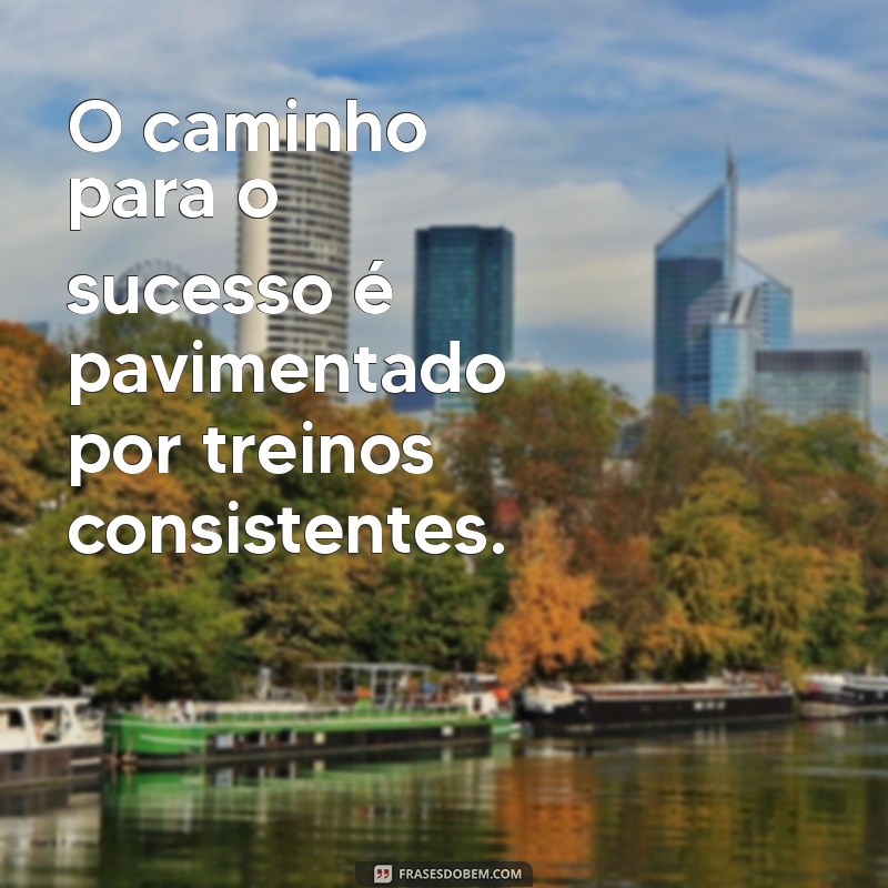 Frases Motivacionais para Aumentar sua Energia na Academia 