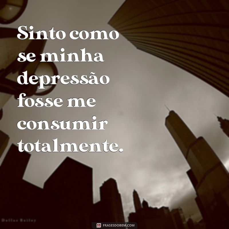 Descubra as 20 frases mais impactantes de uma pessoa com depressão 