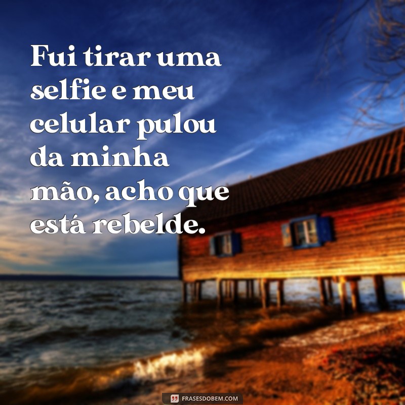 Descubra as melhores frases para deixar seu celular ainda mais doido! 