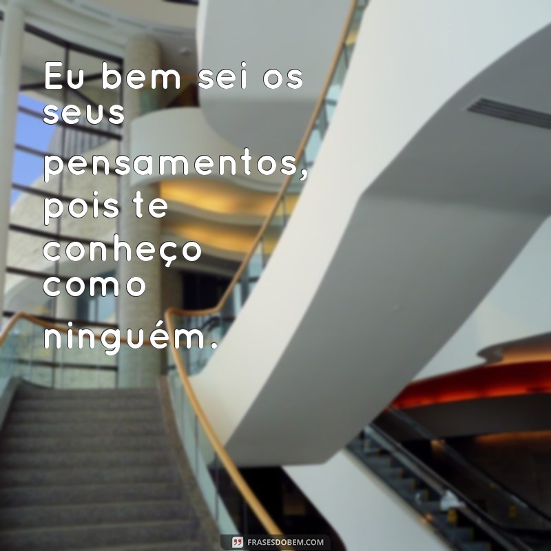 Descubra as melhores frases para expressar seus pensamentos com perfeição 