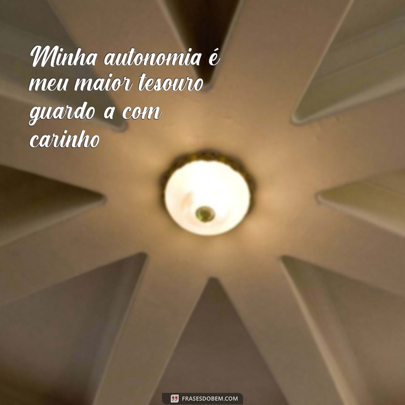 Frases Inspiradoras para Celebrar a Liberdade Feminina 