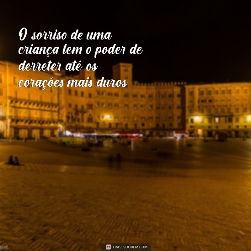 Encante-se com 20 Frases Inspiradoras sobre o Sorriso das Crianças 