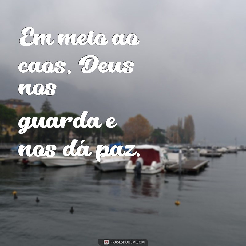 Descubra as mais inspiradoras frases sobre a proteção divina: Deus nos guarda 