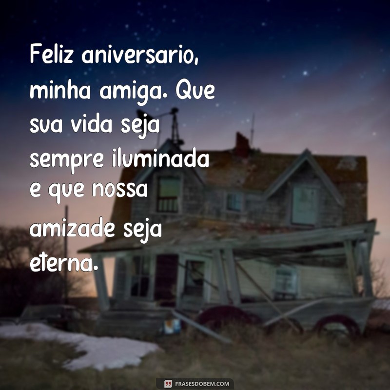 Surpreenda sua amiga com lindas frases de feliz aniversário para cartão 