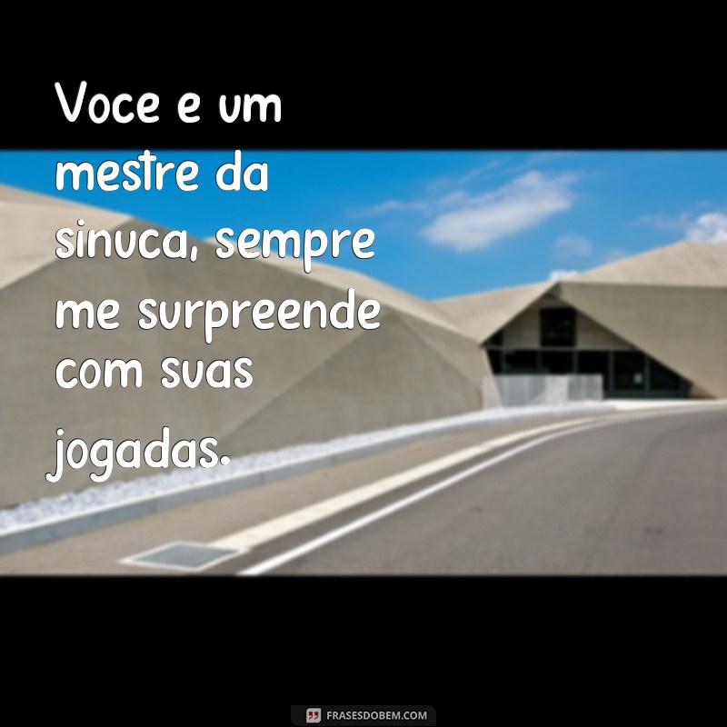 Descubra as melhores frases de sinuca para impressionar na mesa 