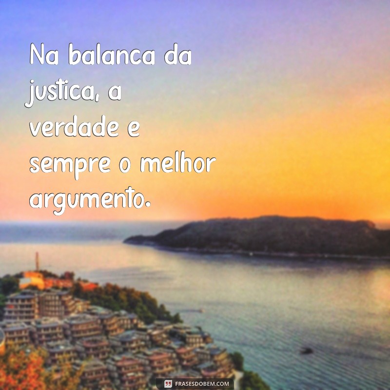 Frases Inspiradoras e Motivacionais para Advogados: Fortaleça sua Carreira 