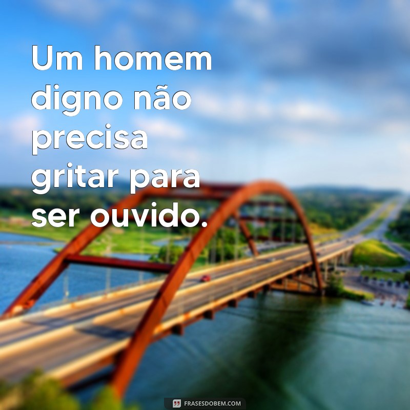 Frases Inspiradoras para Homens: Motivação e Sabedoria em Palavras 