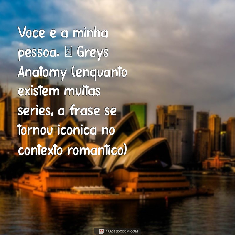 As Melhores Frases Românticas de Filmes para Declarar Seu Amor 