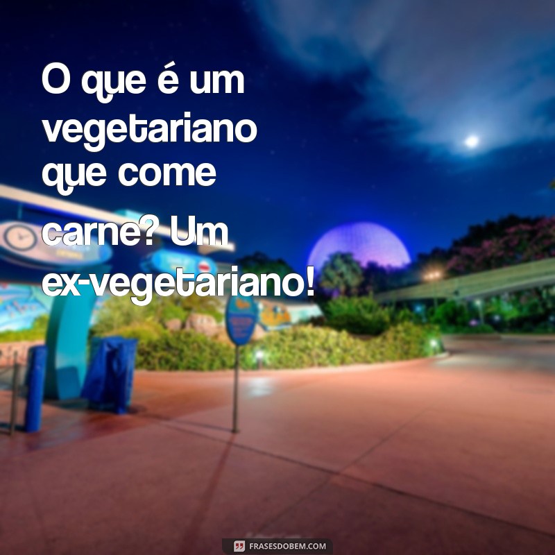 As Melhores Frases de Humor Engraçadas para Alegrar Seu Dia 