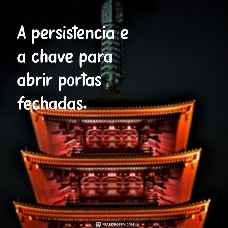 Frases Diárias Inspiradoras para Motivar seu Dia 