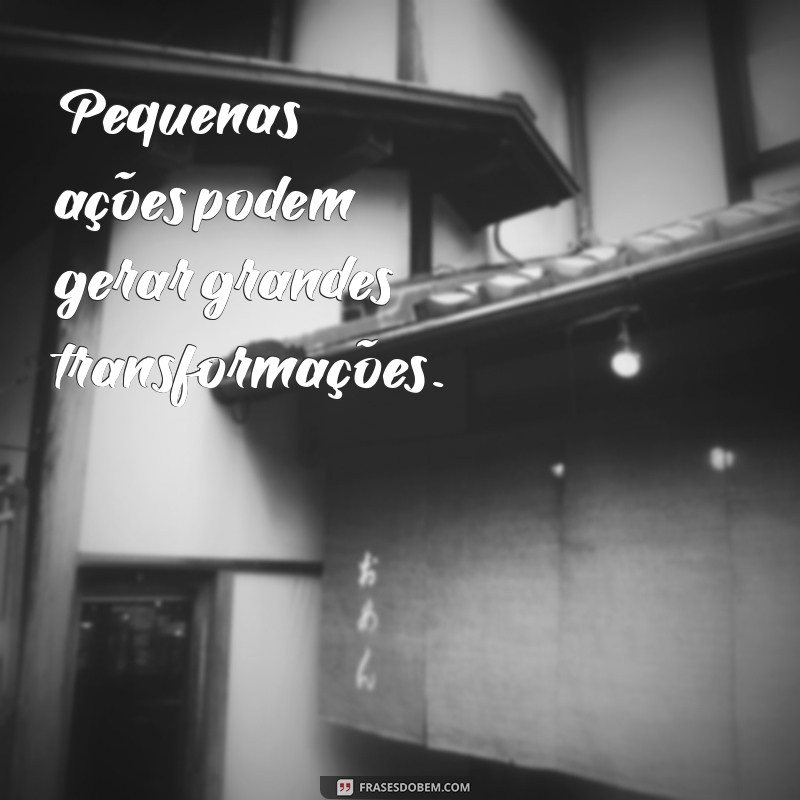 Frases Diárias Inspiradoras para Motivar seu Dia 