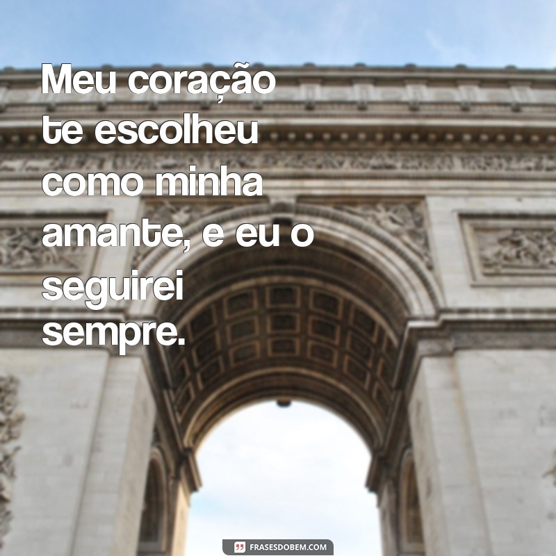 Descubra as mais belas frases para expressar o amor de amante 