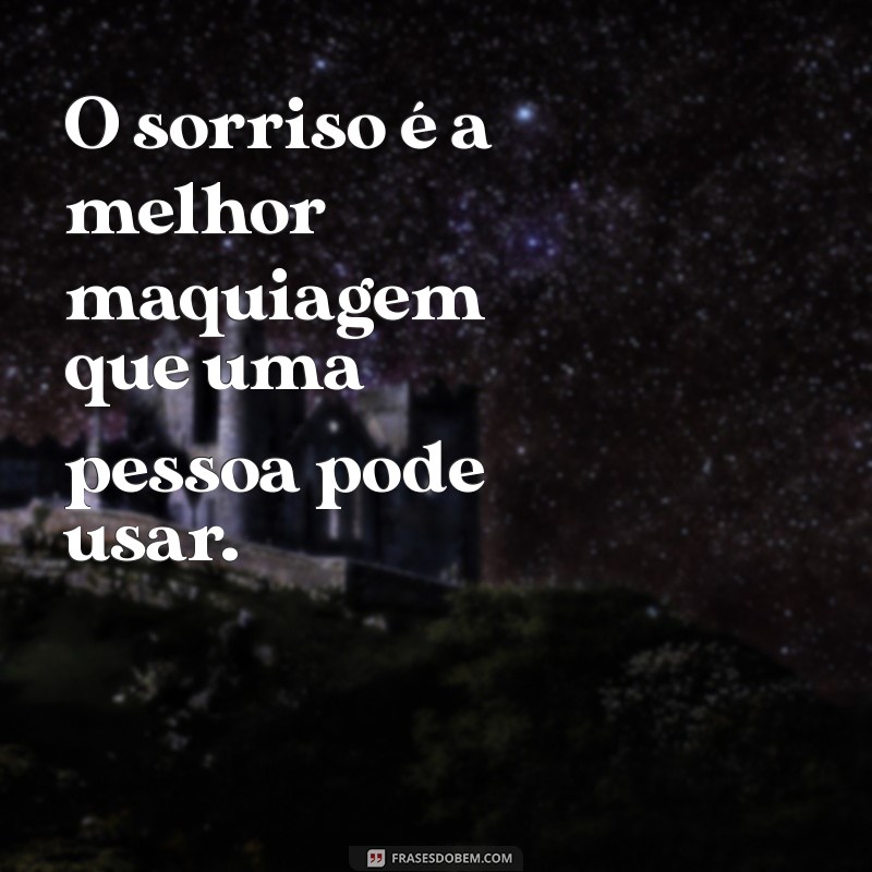 Frases Inspiradoras para Iluminar Seu Dia e Elevar Seu Humor 