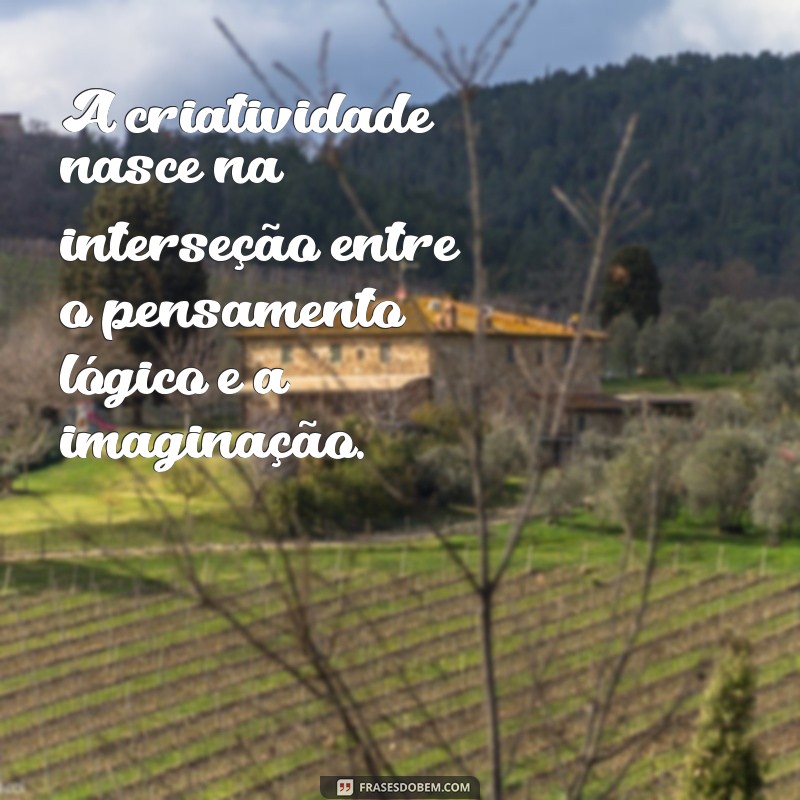 Frases Reflexivas para Inspirar Seus Pensamentos 