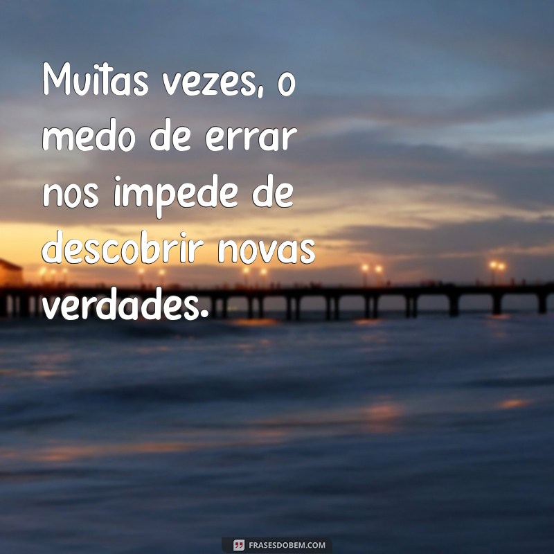 Frases Reflexivas para Inspirar Seus Pensamentos 