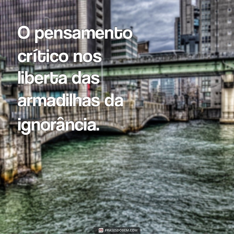 Frases Reflexivas para Inspirar Seus Pensamentos 