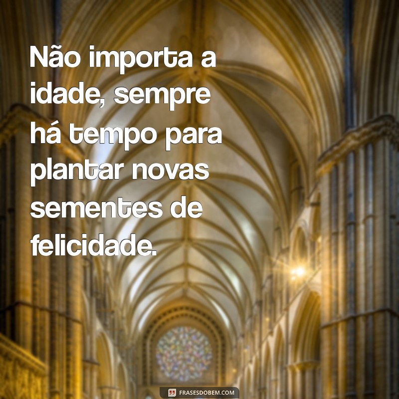 Frases Inspiradoras de Sabedoria e Otimismo para Transformar Seu Dia 