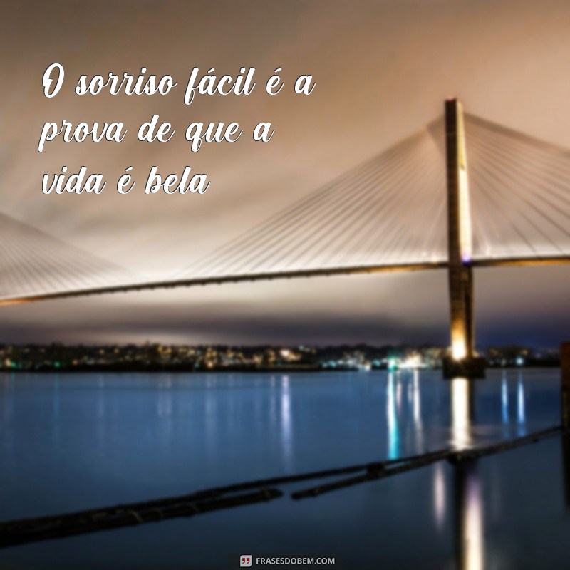 Descubra as melhores frases para alegrar o seu dia e sorrir com facilidade! 