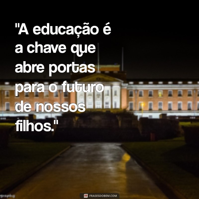 frases para pais de alunos 